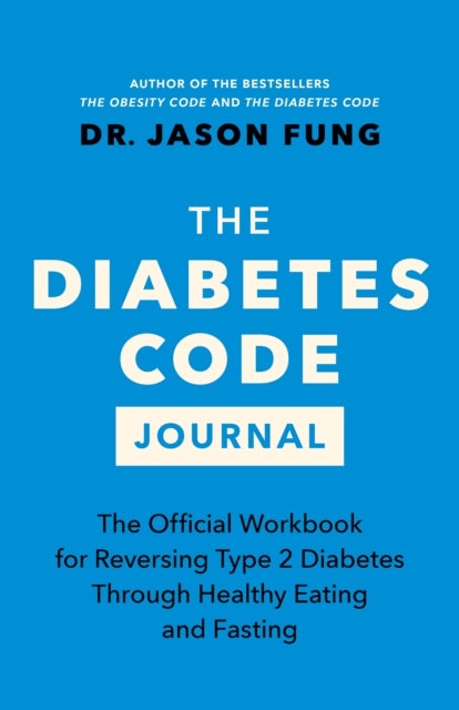 Book cover of: Diabetes Code Journal. By: Jason Fung