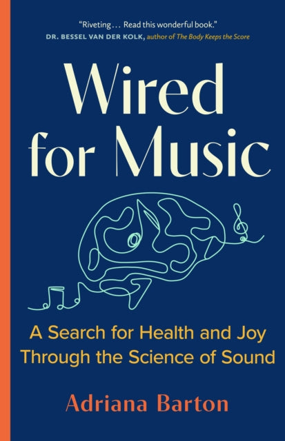Book cover of: Wired for Music. By: Adriana Barton