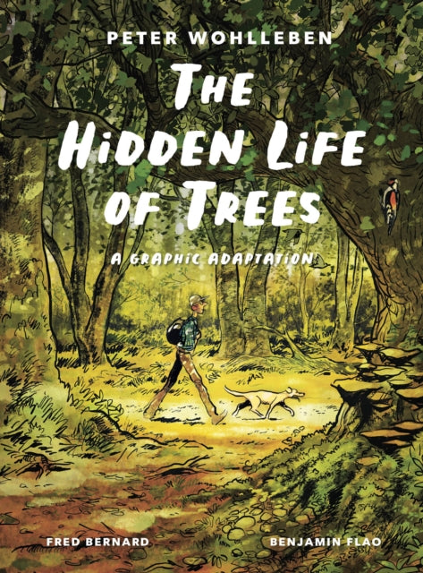 Hidden Life of Trees, A Graphic Adaptation 9781778401657 Peter Wohlleben