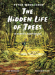Hidden Life of Trees, A Graphic Adaptation 9781778401657 Peter Wohlleben