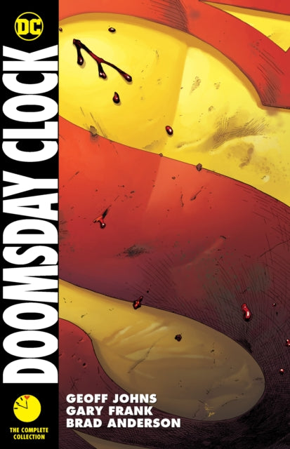 Book cover of: Doomsday Clock: The Complete Collection. By: Geoff Johns