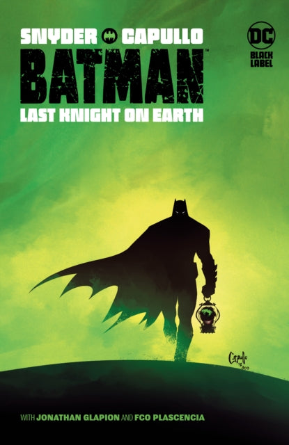 Book cover of: Batman: Last Knight On Earth. By: Scott Snyder