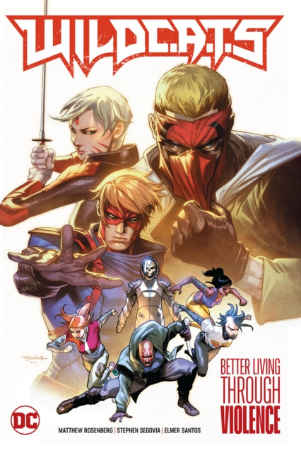 Book cover of: WildC.A.T.s Vol. 1: Better Living Through Violence. By: Matthew Rosenberg