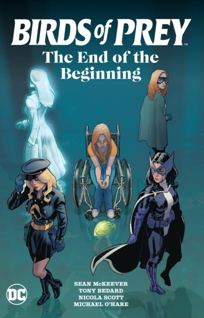 Book cover of: Birds of Prey: The End of the Beginning. By: Sean McKeever