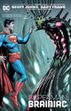 Book cover of: Superman: Brainiac (New Edition). By: Geoff Johns