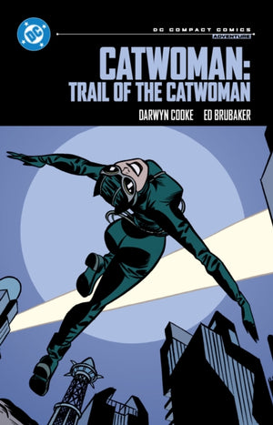 Catwoman: Trail of the Catwoman: DC Compact Comics Edition