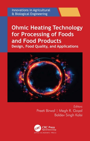Ohmic Heating Technology for Processing of Foods and Food Products