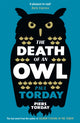 Book cover of: Death of an Owl. By: Paul Torday