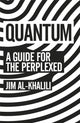 Quantum, A Guide For The Perplexed 9781780223957 Jim Al-Khalili