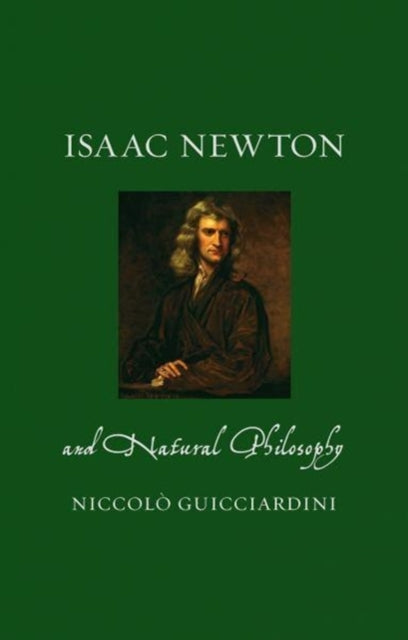 Book cover of: Isaac Newton and Natural Philosophy. By: Niccolò Guicciardini