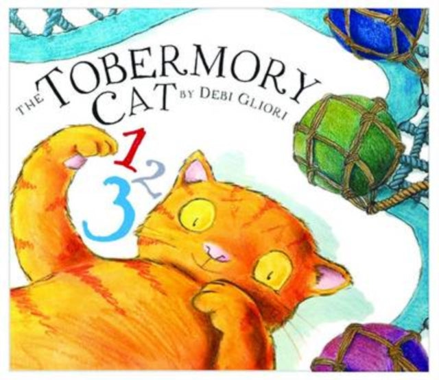 Book cover of: Tobermory Cat 1, 2, 3. By: Debi Gliori
