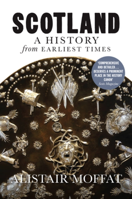Book cover of: Scotland: A History from Earliest Times. By: Alistair Moffat