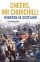 Book cover of: Cheers, Mr Churchill!. By: Andrew Liddle
