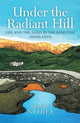 Book cover of: Under the Radiant Hill. By: Robin Noble