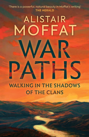 War Paths, Walking in the Shadows of the Clans