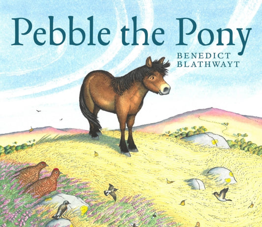 Pebble the Pony 9781780278865 Benedict Blathwayt