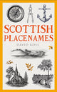 Book cover of: Scottish Placenames. By: David Ross