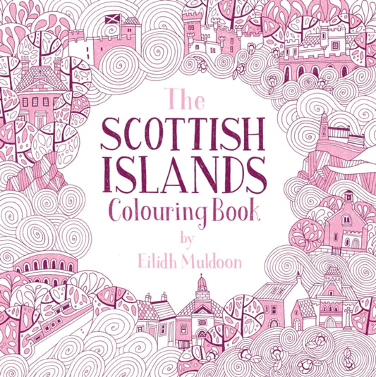 Book cover of: Scottish Islands Colouring Book
