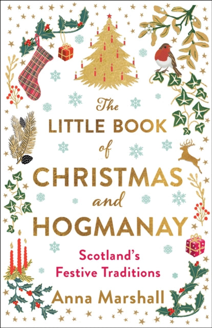 Little Book of Christmas and Hogmanay, Scotland's Festive Traditions
