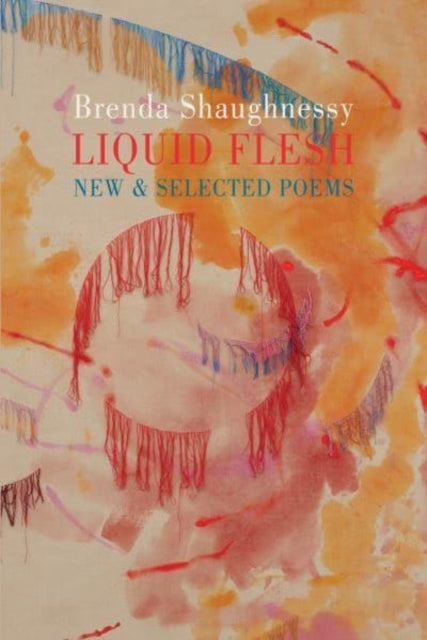 Book cover of: Liquid Flesh. By: Brenda Shaughnessy