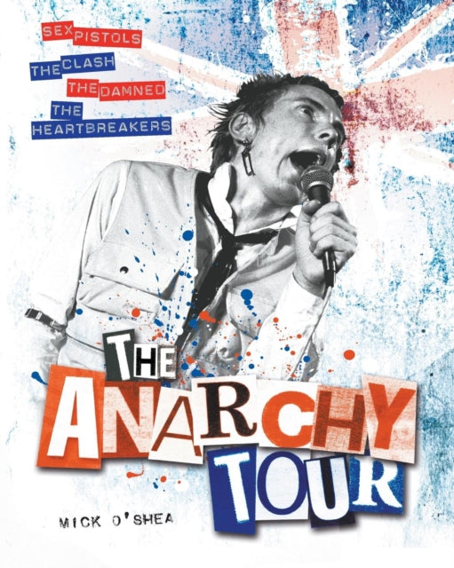 Book cover of: Anarchy Tour. By: Mick O'Shea