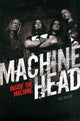 Book cover of: Machine Head: Inside The Machine. By: Joel McIver