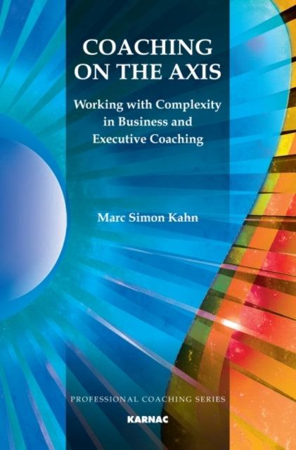 Book cover of: Coaching on the Axis. By: Marc Simon Kahn