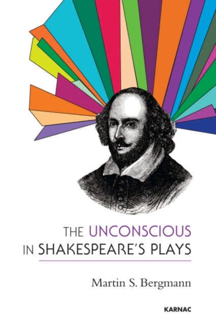 Book cover of: Unconscious in Shakespeare's Plays. By: Martin S. Bergmann