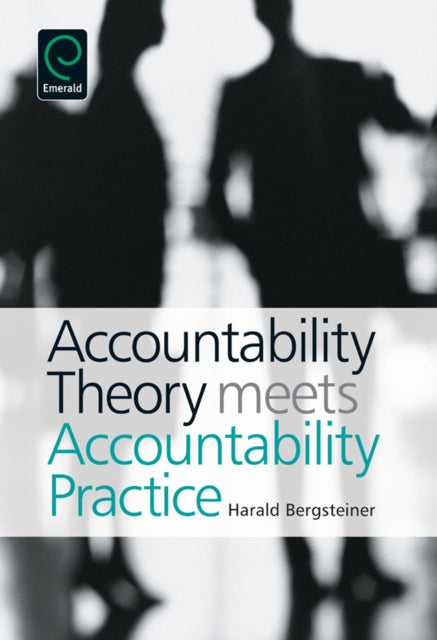 Book cover of: Accountability Theory Meets Accountability Practice