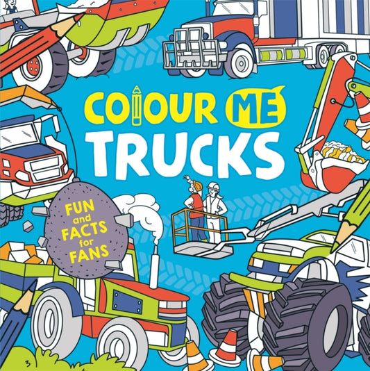 Book cover of: Colour Me: Trucks. By: Andy Keylock