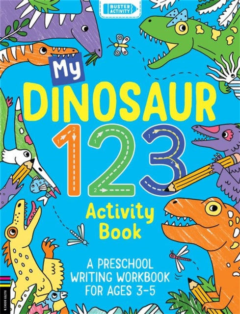 Book cover of: My Dinosaur 123 Activity Book. By: Sophie Foster