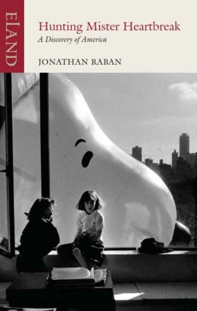 Book cover of: Hunting Mr Heartbreak. By: Jonathan Raban