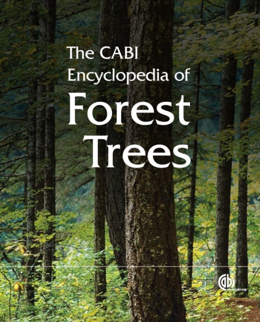 Book cover of: CABI Encyclopedia of Forest Trees, The
