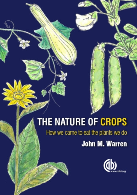 Book cover of: Nature of Crops, The. By: John Warren