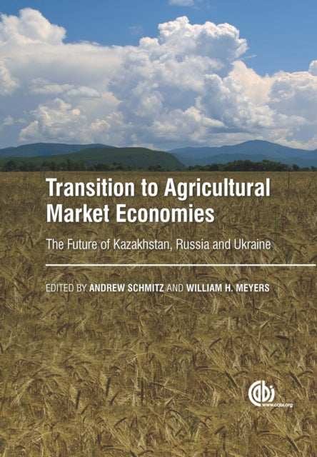 Book cover of: Transition to Agricultural Market Economies. By: Andrew Schmitz