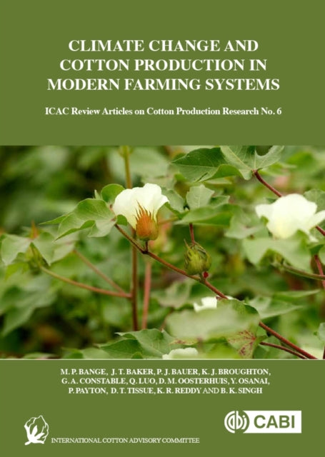 Book cover of: Climate Change and Cotton Production in Modern Farming Systems. By: M. P. Bange