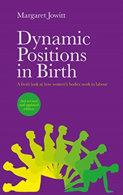 Book cover of: Dynamic Positions in Birth. By: Margaret Jowitt