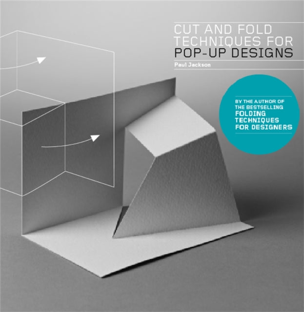 Book cover of: Cut and Fold Techniques for Pop-Up Designs