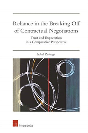 Reliance in the Breaking-Off of Contractual Negotiations