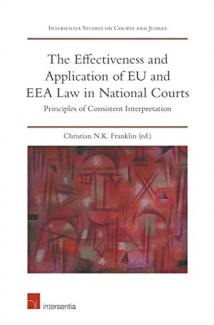 Book cover of: Effectiveness and Application of EU and EEA Law in National Courts. By: Christian N. K. Franklin