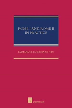 Rome I and Rome II in Practice