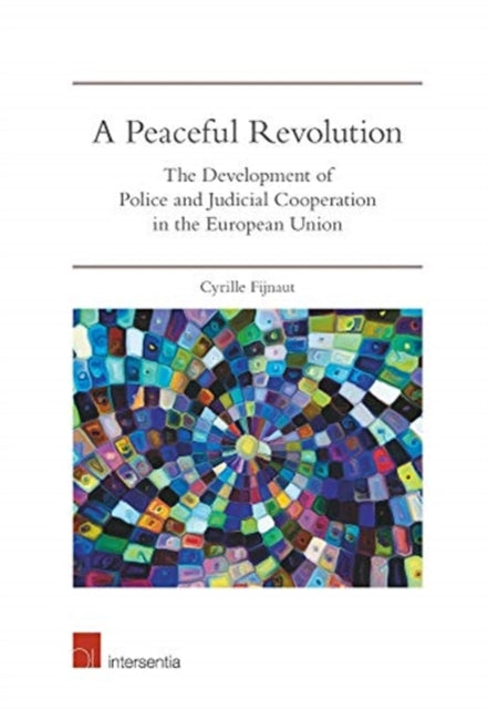Book cover of: Peaceful Revolution. By: Cyrille Fijnaut