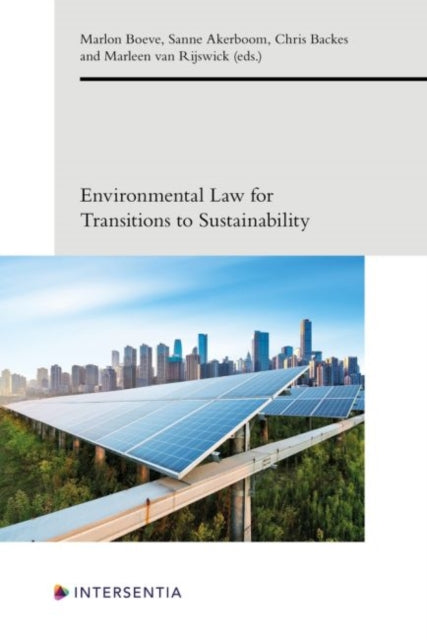 Book cover of: Environmental Law for Transitions to Sustainability, 7. By: Marlon Boeve