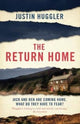 Book cover of: Return Home. By: Justin Huggler