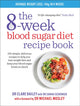 8-Week Blood Sugar Diet Recipe Book