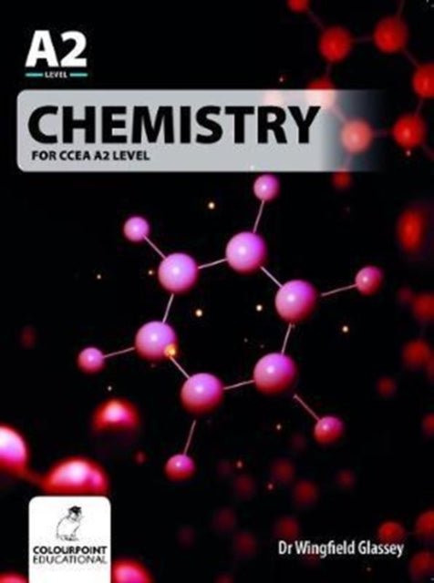 Book cover of: Chemistry for CCEA A2 Level