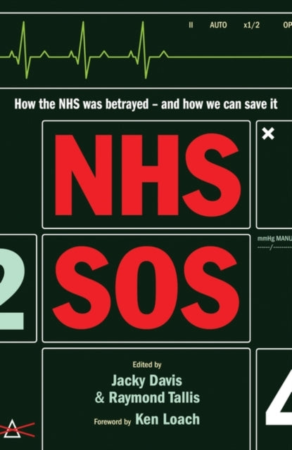 Book cover of: NHS SOS. By: Raymond Tallis