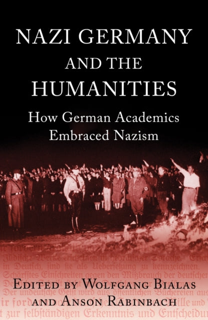 Book cover of: Nazi Germany and The Humanities. By: Wolfgang Bialas