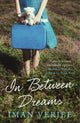 Book cover of: In Between Dreams. By: Iman Verjee