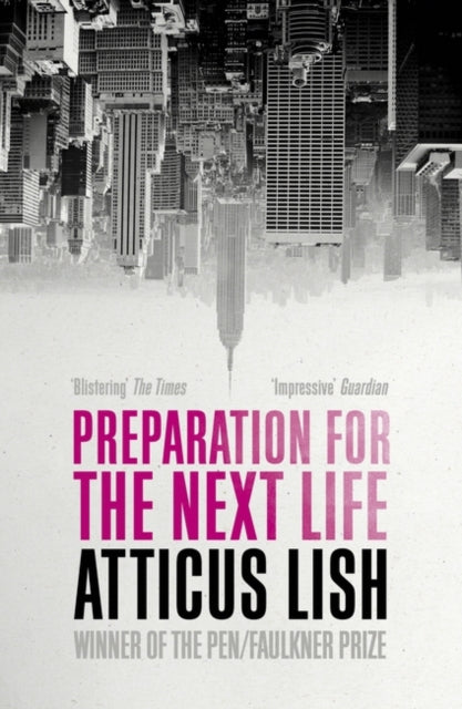 Book cover of: Preparation for the Next Life. By: Atticus Lish